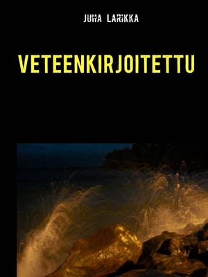 cover image of Veteenkirjoitettu